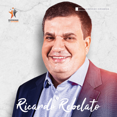 Profissionais de Sucesso co Rebelato