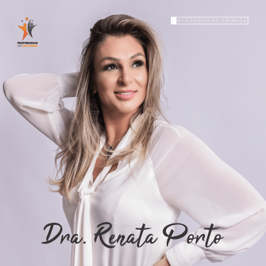 Profissionais de Sucesso com Dra. Renata Porto