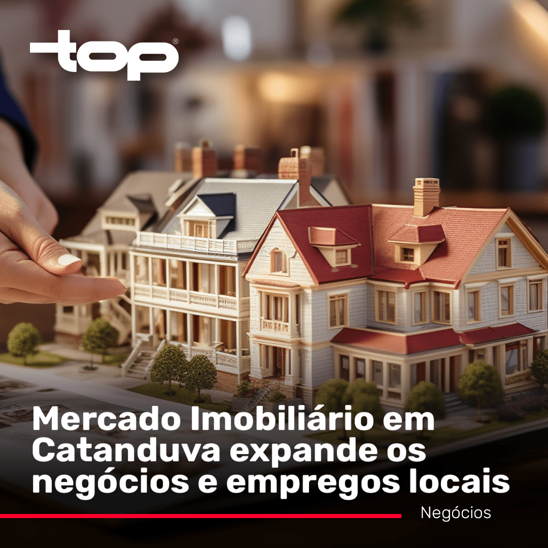 Mercado Imobiliário em Catanduva expande os negócios e empregos locais
