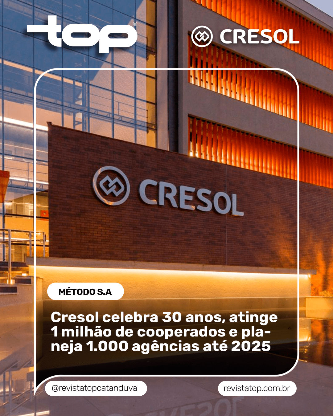 Cresol celebra 30 anos, atinge 1 milhão de cooperados e planeja 1.000 agências até 2025