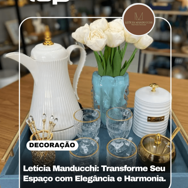 LETICIA-MANDUCCHI-MESA-POSTA-E-DECORAÇÃOES-CATANDUVA-SP-REVISTA-TOP-DIGITAL